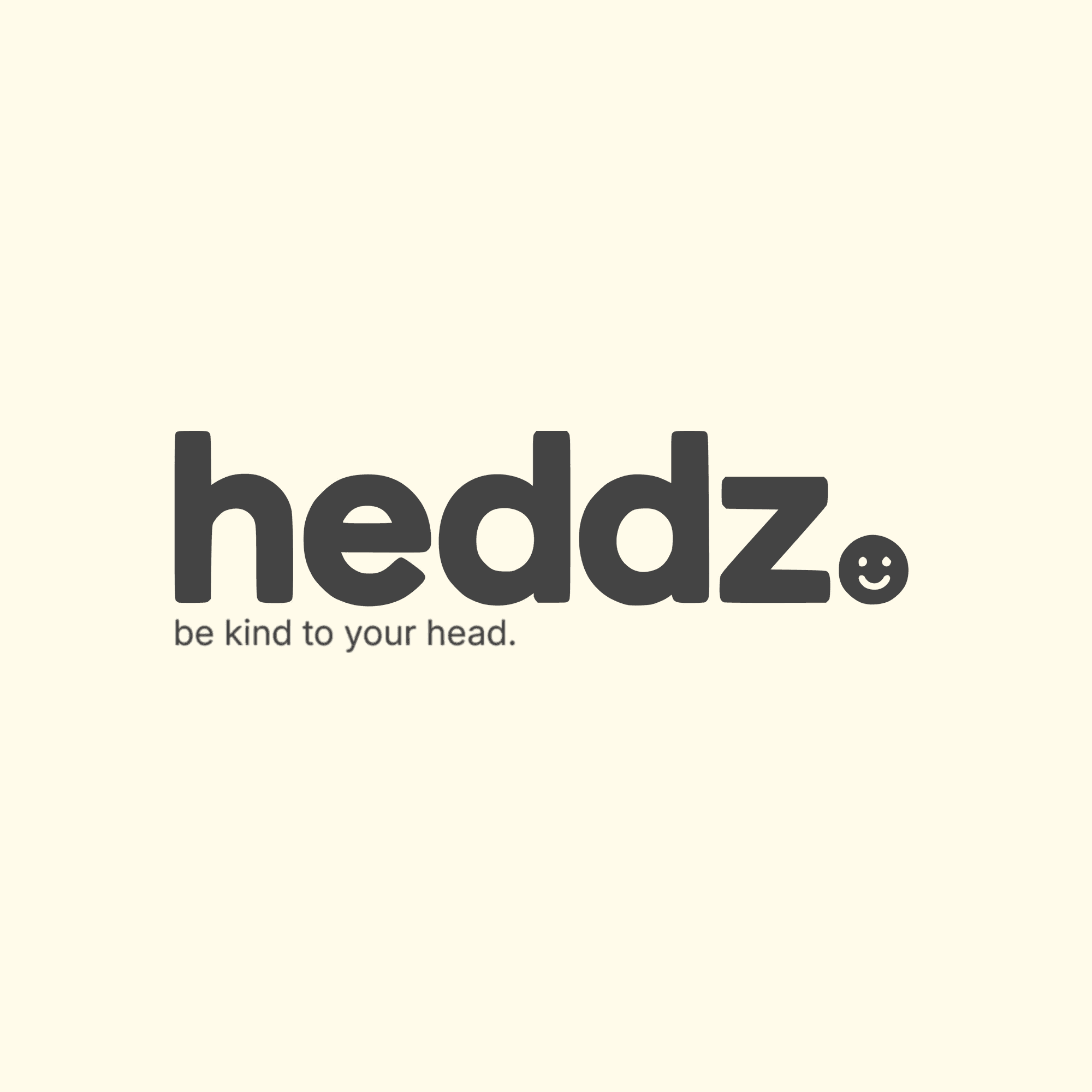 heddz — be kind to your head.